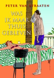 Was ik maar thuisgebleven (Paperback)