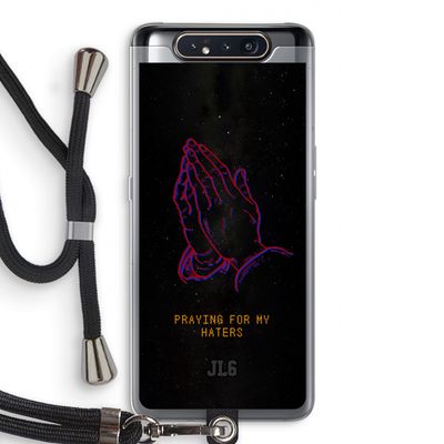 Praying For My Haters: Samsung Galaxy A80 Transparant Hoesje met koord