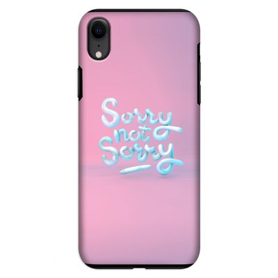 Sorry not sorry: iPhone XR Tough Case