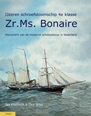 IJzeren schroefstoomschip 4e klasse Zr. Ms. Bonaire (Hardback)