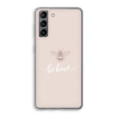 Be(e) kind: Samsung Galaxy S21 Transparant Hoesje