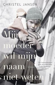 Mijn moeder wil mijn naam niet weten (Paperback)