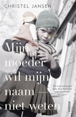 Mijn moeder wil mijn naam niet weten (Paperback)