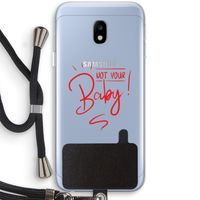 Not Your Baby: Samsung Galaxy J3 (2017) Transparant Hoesje met koord