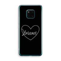 Forever heart black: Huawei Mate 20 Pro Transparant Hoesje