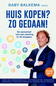 Huis kopen? Zo gedaan! - Gaby Balkema - ebook