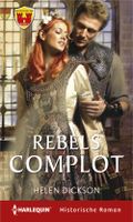 Rebels complot - Helen Dickson - ebook