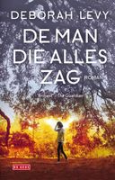 De man die alles zag - Deborah Levy - ebook