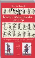 Dagboek van broeder Wouter Jacobsz 1572-1579 (Paperback)