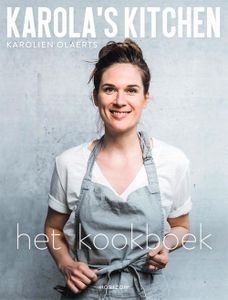 Karola's Kitchen: het kookboek - Karolien Olaerts - ebook