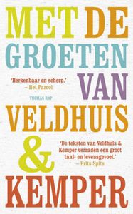 Met de groeten van Veldhuis en Kemper - Richard Veldhuis, Remco Kemper - ebook