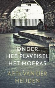 Onder het plaveisel het moeras - A.F.Th. van der Heijden - ebook