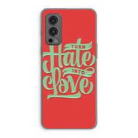 Turn hate into love: OnePlus Nord 2 5G Transparant Hoesje