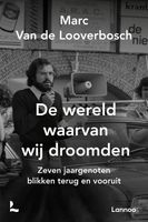 De wereld waarvan wij droomden - Marc Van de Looverbosch - ebook