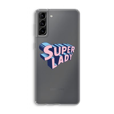 Superlady: Samsung Galaxy S21 Plus Transparant Hoesje