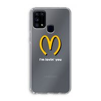 I'm lovin' you: Samsung Galaxy M31 Transparant Hoesje