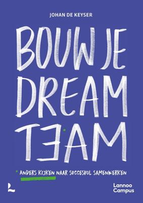 Bouw je dreamteam - Johan De Keyser - ebook