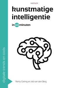 Kunstmatige intelligentie in 60 minuten - Remy Gieling, Job van den Berg - ebook