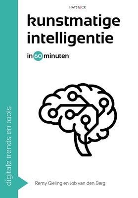 Kunstmatige intelligentie in 60 minuten - Remy Gieling, Job van den Berg - ebook