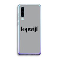 Topwijf Grijs Zwart: Huawei P30 Transparant Hoesje Topwijf Grijs Zwart: Huawei P30 Transparant Hoesje
