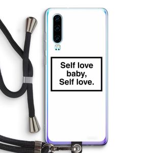 Self love: Huawei P30 Transparant Hoesje met koord