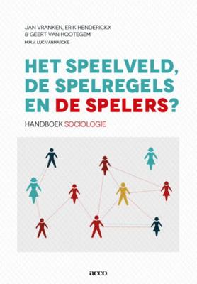 Het speelveld, de spelregels en de spelers (Hardback)