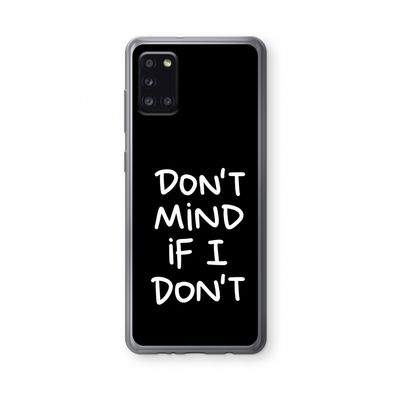 Don't Mind: Samsung Galaxy A31 Transparant Hoesje