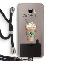 But first coffee: Samsung Galaxy J4 Plus Transparant Hoesje met koord