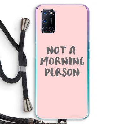 Morning person: Oppo A92 Transparant Hoesje met koord