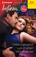 Onbezorgd genot / Lust of liefde? / Wild als de zee - Natalie Anderson, Julie Cohen, Anne Oliver - ebook