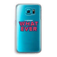 Whatever: Samsung Galaxy S6 Transparant Hoesje