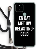 Belastinggeld - Zwart: Pixel 5 Transparant Hoesje met koord