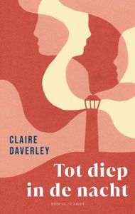 Tot diep in de nacht - Claire Daverley - ebook