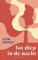 Tot diep in de nacht - Claire Daverley - ebook - thumbnail