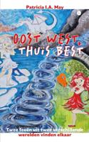 Oost west, thuis best (Paperback)