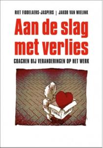 Aan de slag met verlies (Paperback)