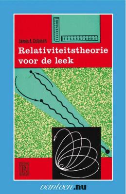 Relativiteitstheorie voor de leek (Paperback)