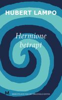 Hermione betrapt - Hubert Lampo - ebook