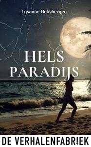 Hels paradijs - Lysanne Hoksbergen - ebook