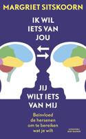 Ik wil iets van jou jij wilt iets van mij (Paperback)