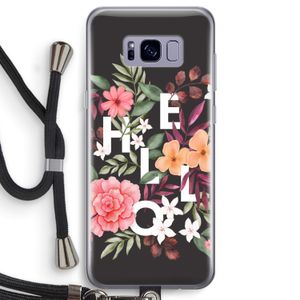 Hello in flowers: Samsung Galaxy S8 Transparant Hoesje met koord