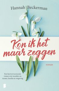 Kon ik het maar zeggen - Hannah Beckerman - ebook