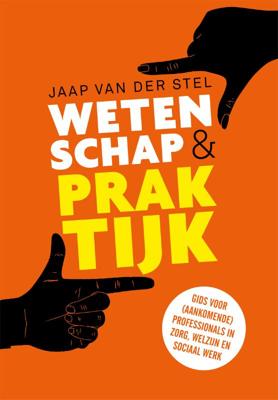 Wetenschap en praktijk (Paperback)