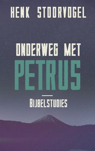 Onderweg met Petrus - Henk Stoorvogel - ebook