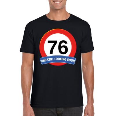 76 jaar and still looking good - t-shirt verkeersbord print - zwart - heren - verjaardag