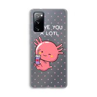 Love You A Lotl: Samsung Galaxy S20 FE / S20 FE 5G Transparant Hoesje