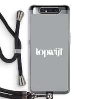 Topwijf Grijs Wit: Samsung Galaxy A80 Transparant Hoesje met koord
