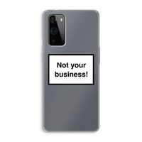 Not your business: OnePlus 9 Pro Transparant Hoesje