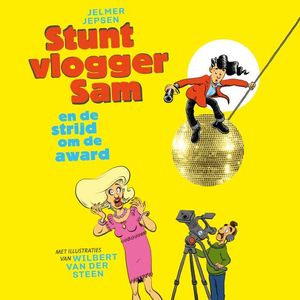 Stuntvlogger Sam en de strijd om de award