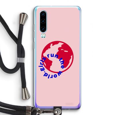 Run The World: Huawei P30 Transparant Hoesje met koord